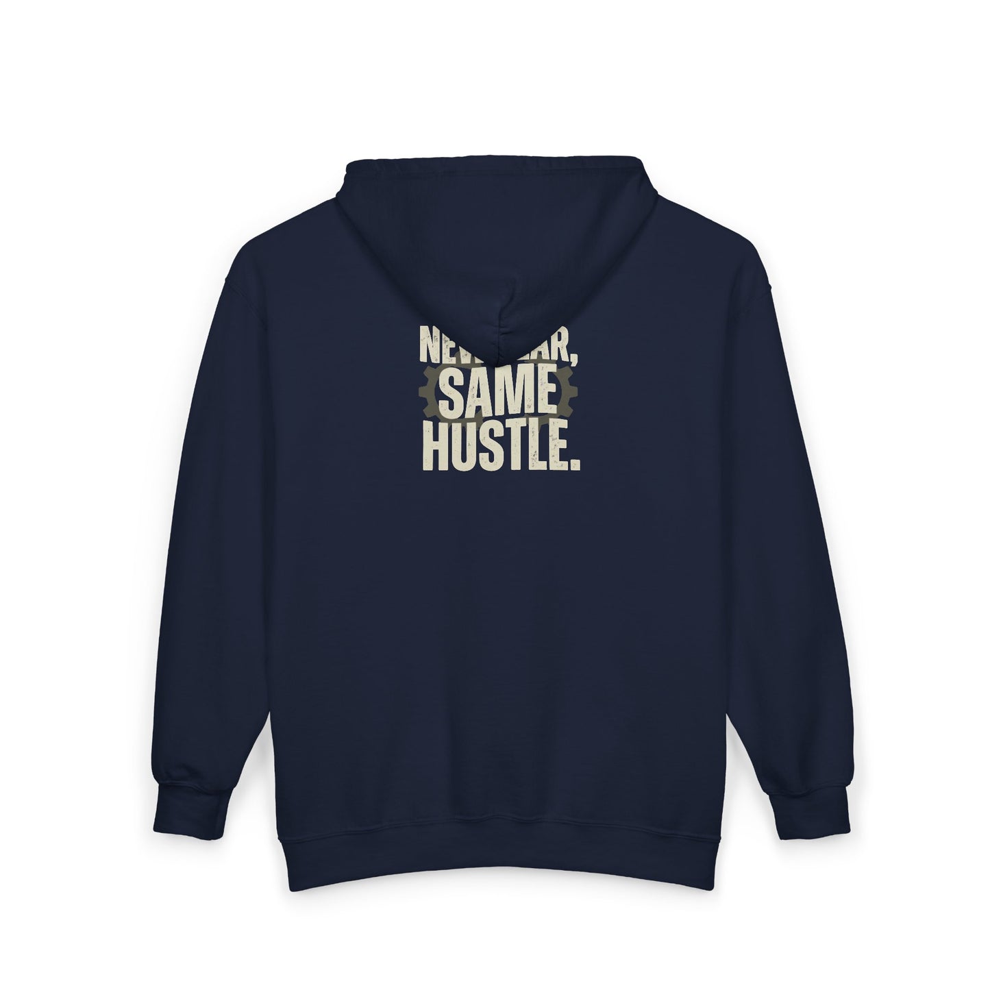 New Year Same Hustle Zip Hoodie – Motivational Full-Zip Hooded Sweatshirt | Cozy Streetwear for Adults (Men & Women)