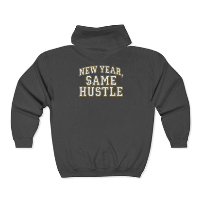 Zip Hoodie — "New Year, Same Hustle" Motivational Full-Zip Sweatshirt