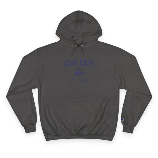 Stay Cozy Hoodie — 'Stay Cozy, Stay Cool' Graphic Pullover