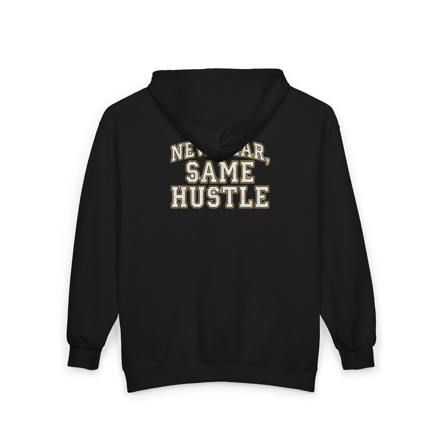 Zip Hoodie — "New Year, Same Hustle" Motivational Full-Zip Sweatshirt