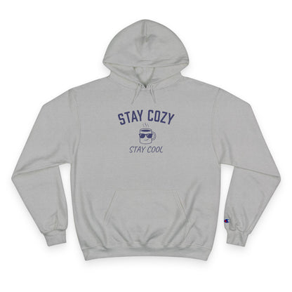 Stay Cozy Hoodie — 'Stay Cozy, Stay Cool' Graphic Pullover