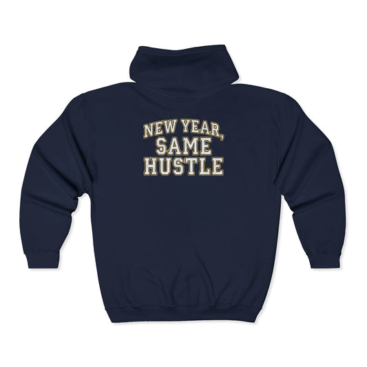 Zip Hoodie — "New Year, Same Hustle" Motivational Full-Zip Sweatshirt